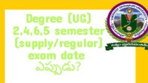 degree 2,4,5,6 semester regular and supply exams date