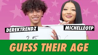 DerekTrendz vs. Michelleotp  Guess Their Age