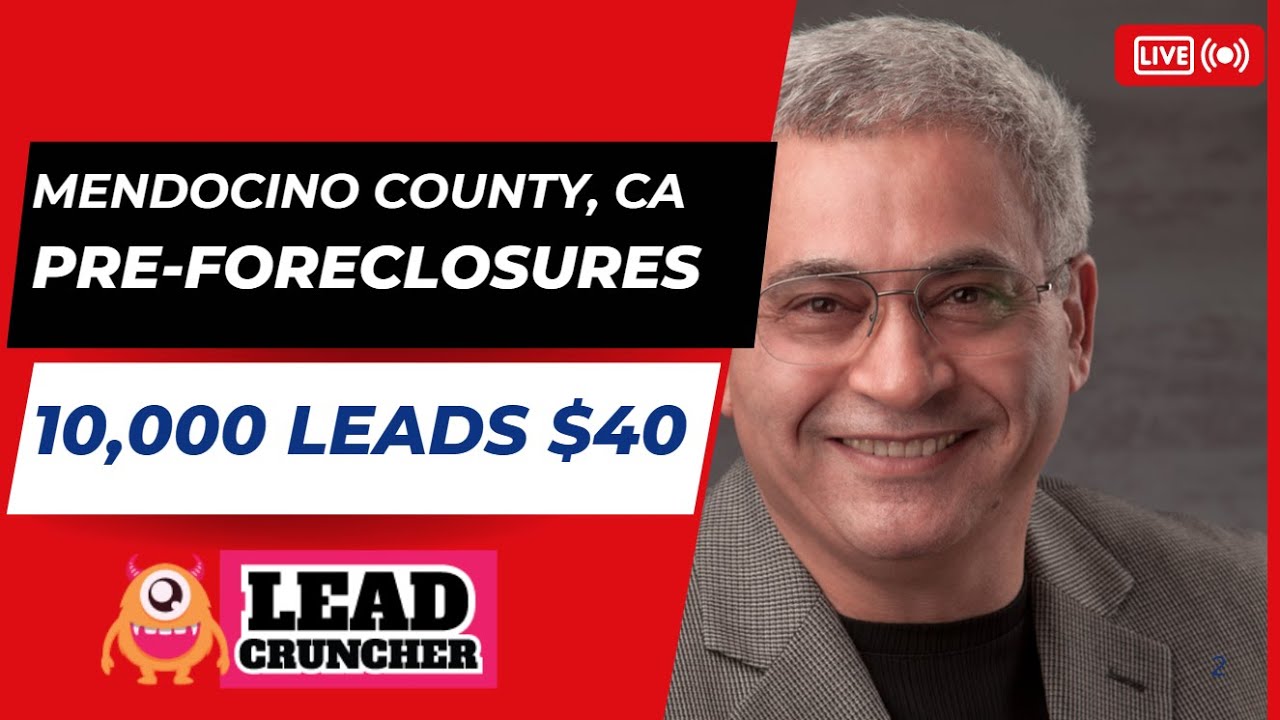 Mendocino County, CA, Daily Pre-Foreclosure Leads | LeadCruncher.com