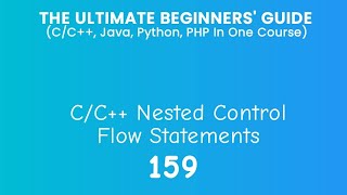 159. C/C++ Nested Control Flow Statements Practical
