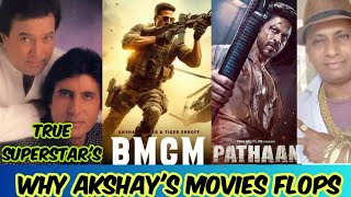 WHY BMCM AND AKSHAY KUMAR'S MOVIES ARE FLOP'S AT THE BOXOFFICE