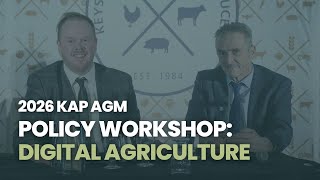KAP 2026 AGM - Policy Workshop: Digital Agriculture