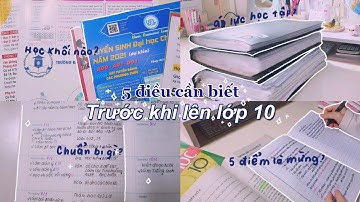 5 ĐIỀU BẠN CẦN BIẾT TRƯỚC KHI BƯỚC VÀO CẤP 3 🏫 // chuẩn bị gì cho năm lớp 10 hiệu quả? // jawonee