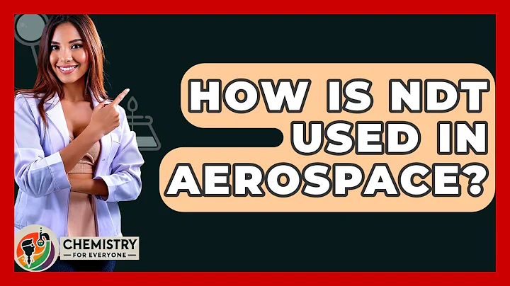 How Is NDT Used In Aerospace? - Chemistry For Everyone