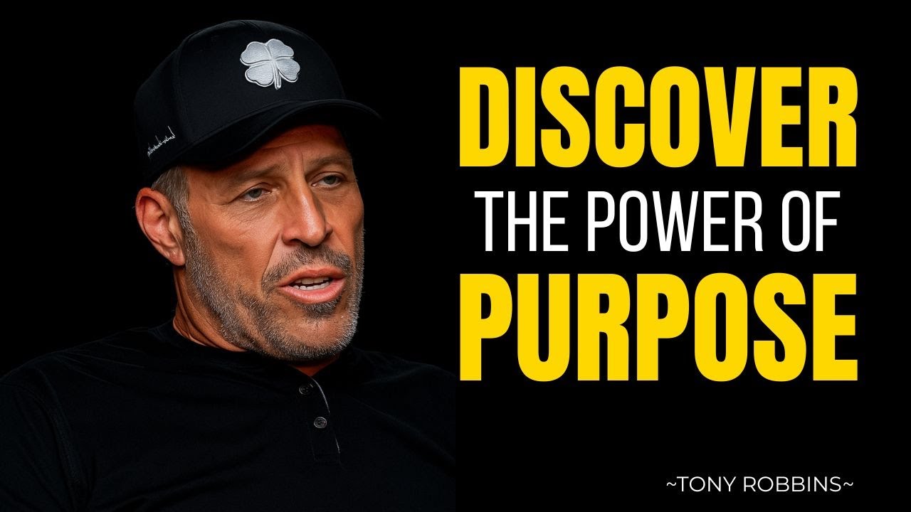 DISCOVER THE POWER OF PURPOSE || tony robbins || best motivational speech
