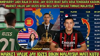 AMBYAR‼️Become the king in Asia, Jay Idzes' market value is the highest in Asia, can buy the Mala...