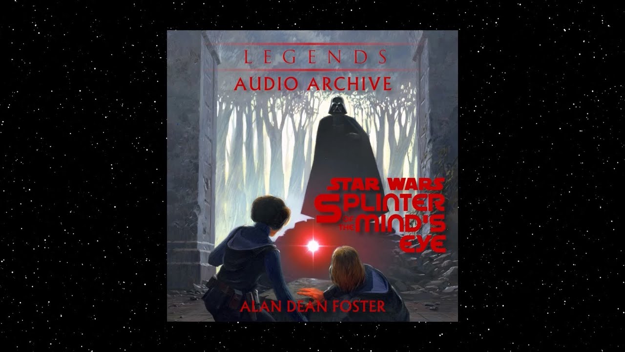 STAR WARS: SPLINTER OF THE MIND'S EYE (Introduction and Chapter 1, Part 1)