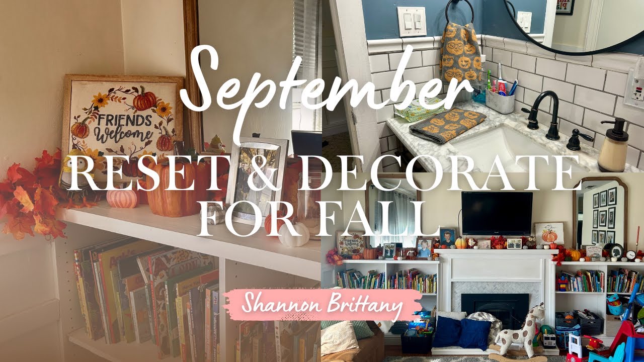 September Reset & Decorate For Fall With Me