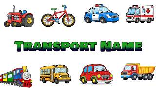 Transport Names for Kids | Car Bus Train Airplane | Vehicles Learning Video ep 7