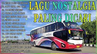 LAGU NOSTALGIA PALING DICARI - LAGU KENANGAN TEMAN PERJALANAN -