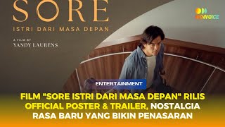 Film "Sore: Istri dari Masa Depan" Rilis Official Poster & Trailer, Nostalgia  yang Bikin Penasaran