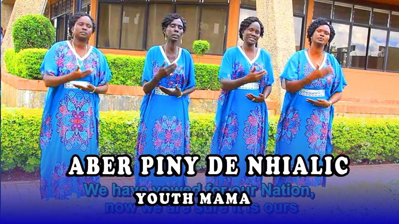Youth Mama| Aber Piny de Nhialic| Akutnhom de thiec Nhialic. VOLUME 2