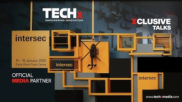 Inside Intersec 2025 | Top Highlights from the World’s Leading Security Event