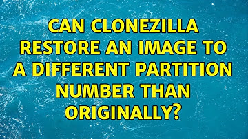 Can Clonezilla restore an image to a different partition number than originally?