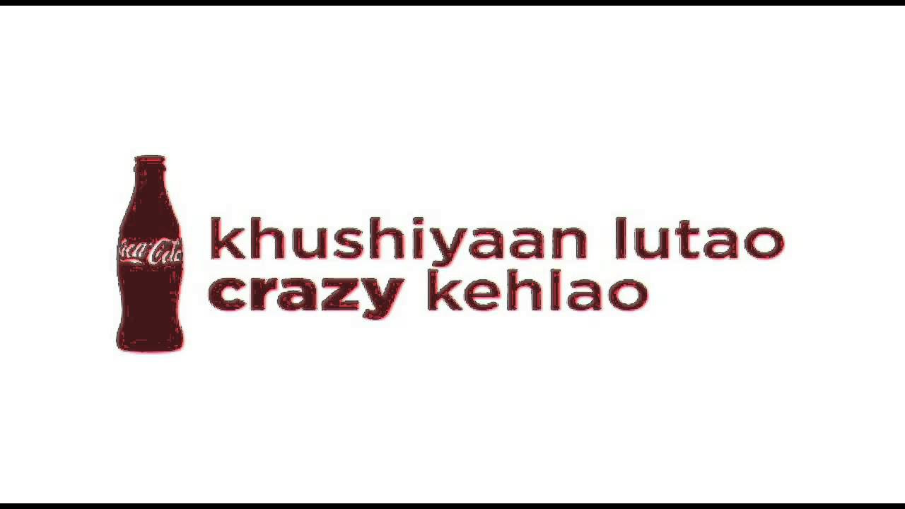 Papon   Haan Mein Crazy Hoon Song   Coca Cola Ad