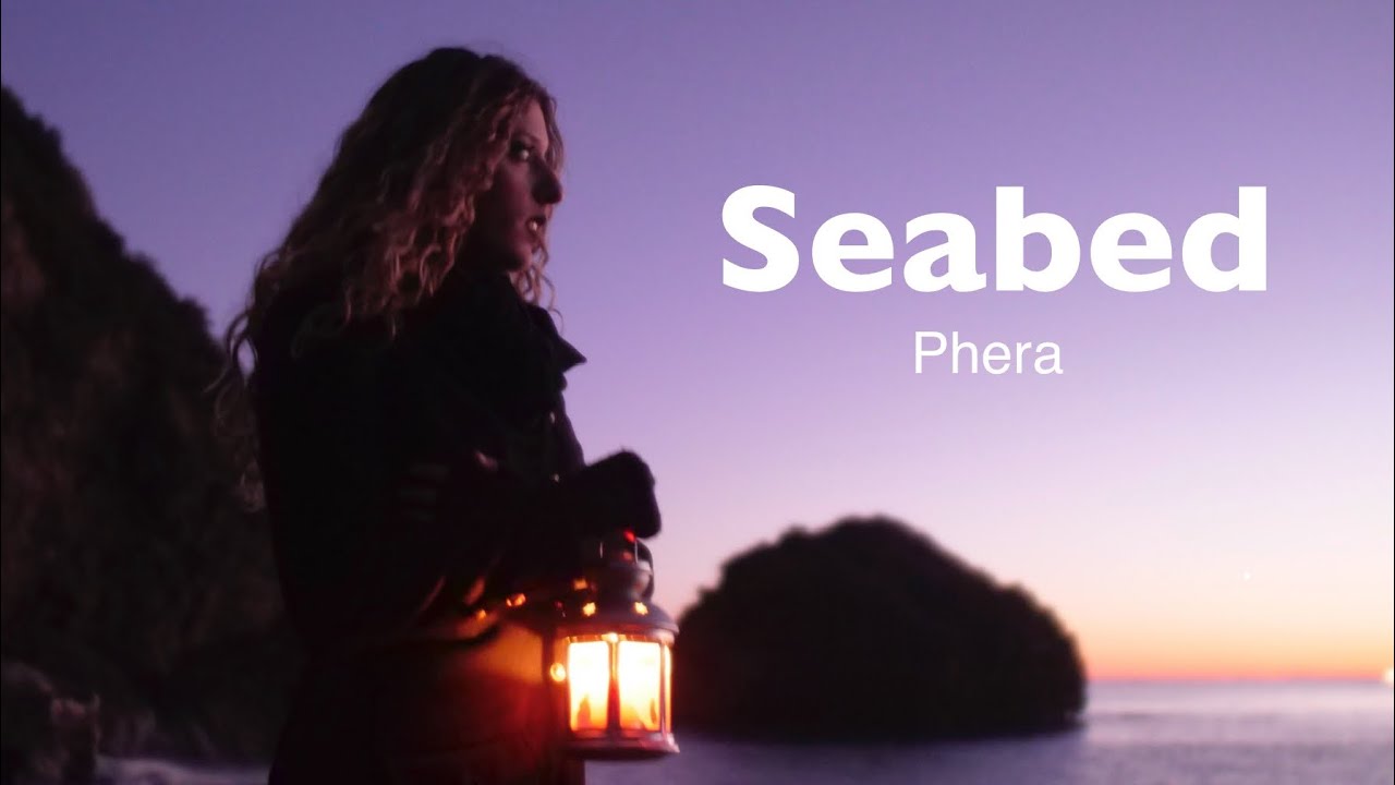 Phera- Seabed (Videoclip)