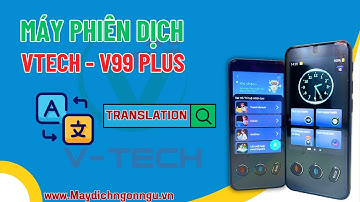 Máy phiên dịch - Máy phiên dịch ngôn ngữ Vtech V99 Plus hỗ trợ dịch thuật 143 ngôn ngữ toàn cầu
