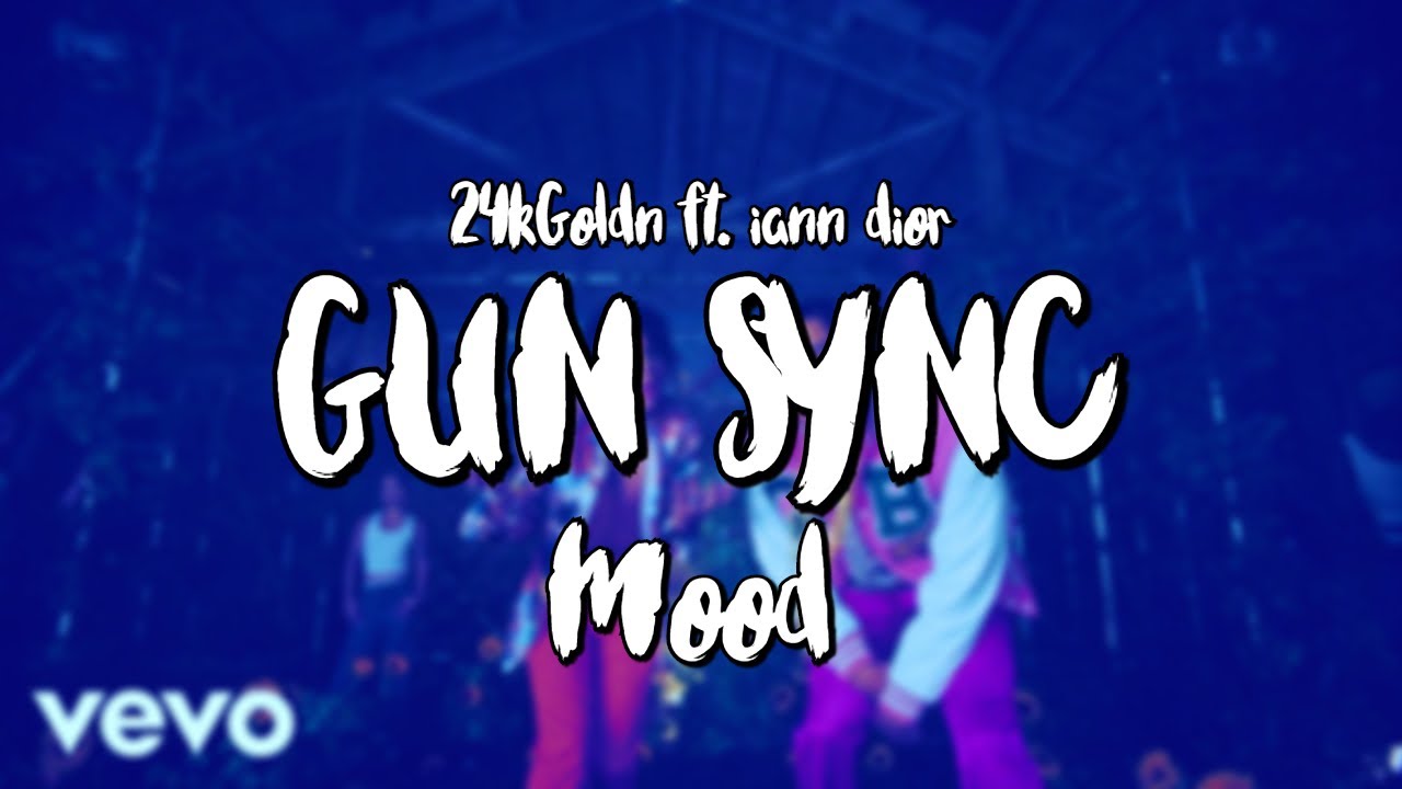GUN SYNC~24kGoldn - Mood--AchraF23--