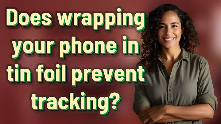Does wrapping your phone in tin foil prevent tracking?