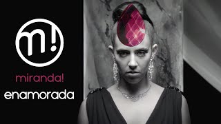 Video thumbnail of "Miranda! - Enamorada (Video Remasterizado)"