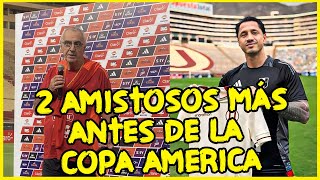 PERÚ JUGARÍA 2 AMISTOSOS MÁS ANTES DE LA COPA AMERICA SEGUN FOSSATI | LAPADULA CON LA CREMA Y MÁS!