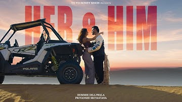 HER & HIM - Hommie Dilliwala & Priyanshi Srivastava | Official Music Video