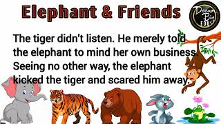 Elephant & Friends | English Story For listening | Improve your listening Skill Through English