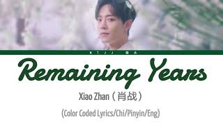[庆余年OST] 肖战（Xiao Zhan）- 余年 （Remaining Years）[Chi/Pinyin/Eng Lyrics]