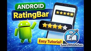 Android RatingBar Tutorial in Hindi | Complete Guide with Example | LearnWithRehan  #rating#android