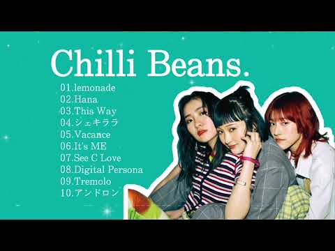 【 作業用 】Chilli Beans. メドレー / Best Song Playlist 2022