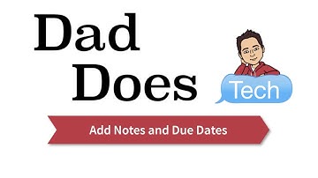 Adding Notes and Due Dates to Tasks
