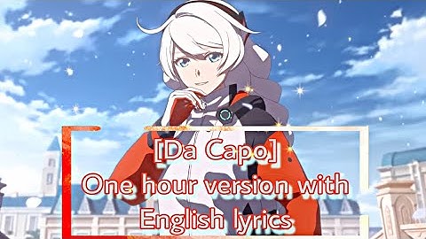 [Da Capo] - 1 hour extended version of Honkai Impact Kiana Graduation Ost#honkaiimpact3rd #hoyomix