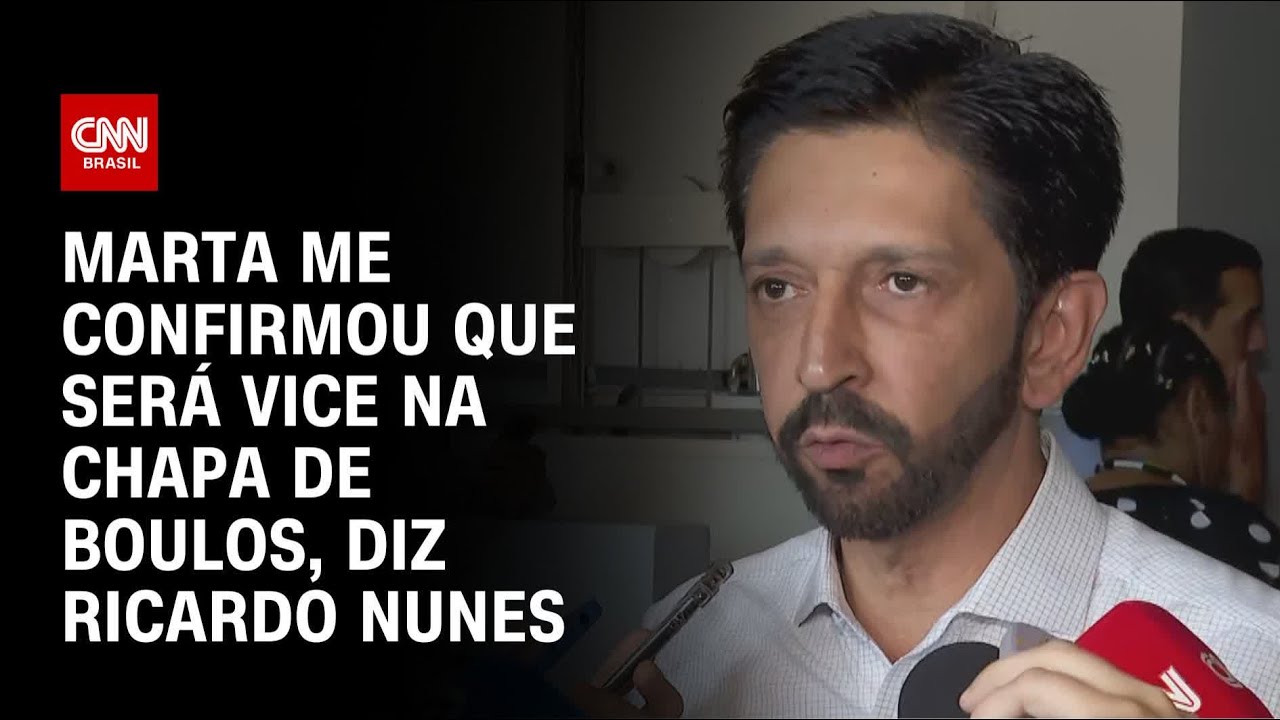 Marta me confirmou que será vice na chapa de Boulos, diz Ricardo Nunes | LIVE CNN