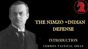 The Nimzo-Indian defense - Introduction to the series - The common traps and tactical ideas