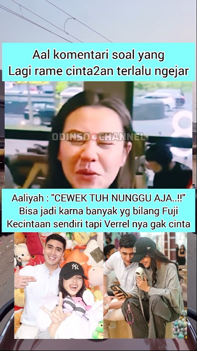KOMENTAR AALIYAH SOAL FUJI DAN VERREL‼️ #aaliyah #fuji #verrelbramasta