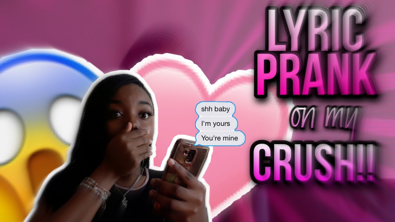 Lyric Prank on MY CRUSH😱 GETS INTENSE , MUST WATCH !! - YouTube