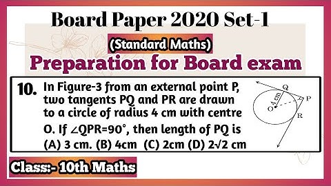 In Figure-3 from an external point P, two tangents PQ and PR are drawn to a circle of radius 4 cm.