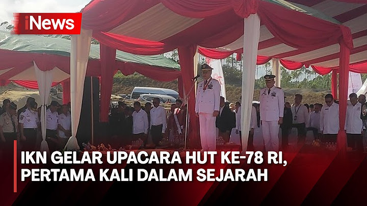 Momen Upacara HUT ke-78 RI Pertama di IKN