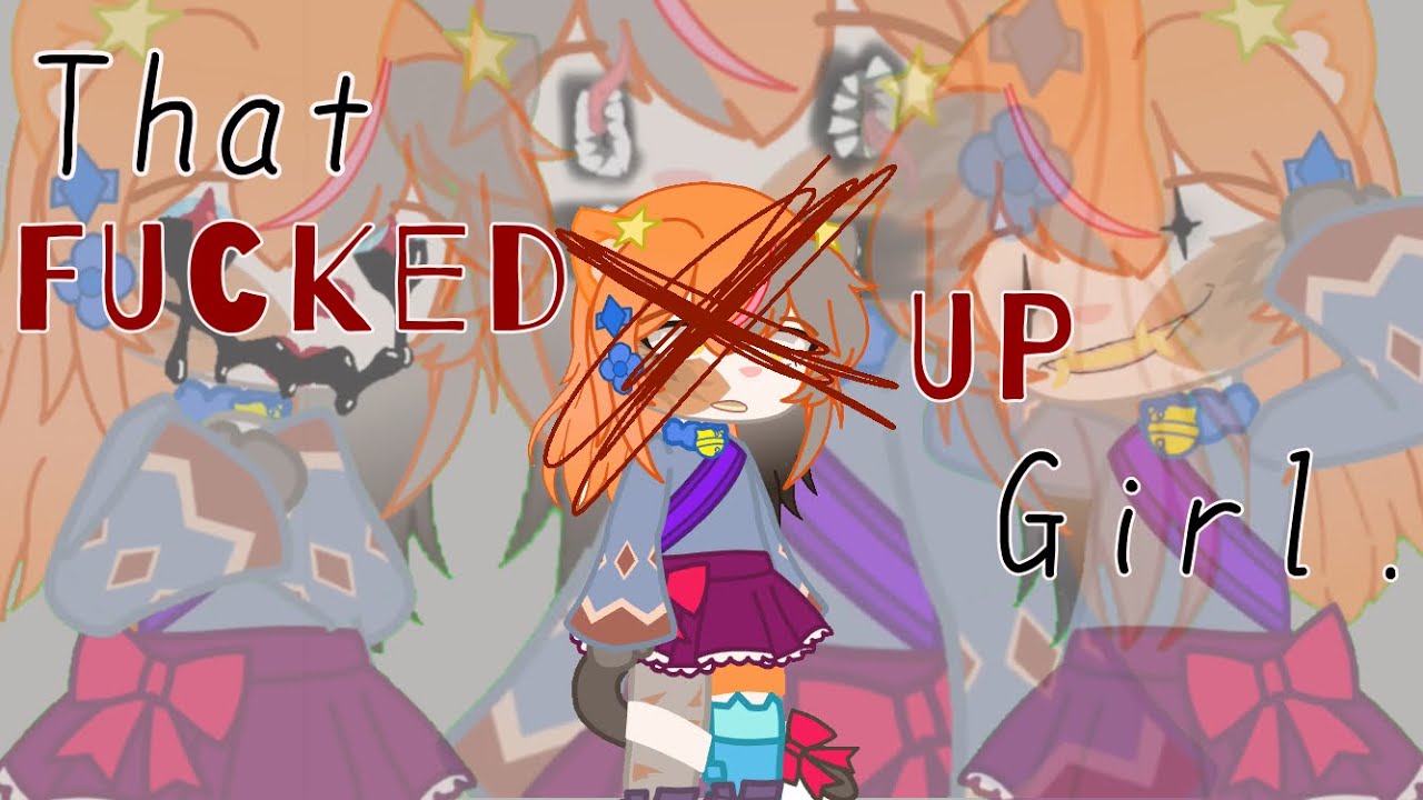 that-fcked-up-girl-youtube