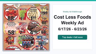 Cost Less Foods Weekly Ad (6/17/26 - 6/23/26) Top Deals