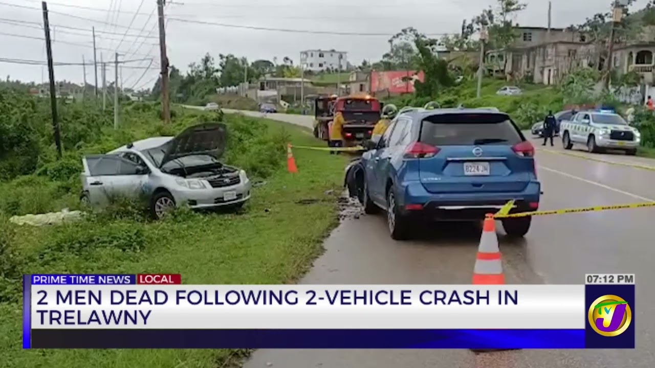 Two Men Dead Following 2-Vehicle Crash In Trelawny  | TVJ News