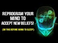 REPROGRAM Your Subconscious Mind Before You Sleep Every Night! | Law of Attraction Meditation