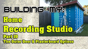 Building My Home Recording Studio - Part 19 - The Outer Door