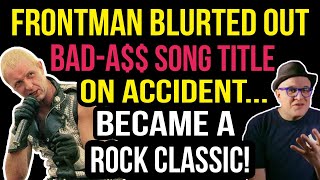 Rock Icon BLURTED OUT Song TITLE as a JOKE...Became an 80s Rock Classic! | Professor of Rock