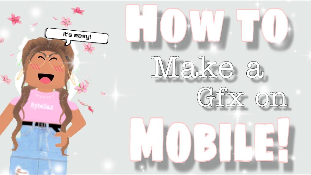 How To Make A Gfx On Mobile Sybellax Youtube - bff best friend cute aesthetic cute roblox gfx girl