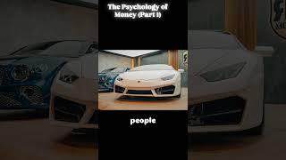 The Psychology of Money (Part 1)
