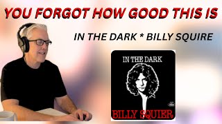 Billy Squier – In the Dark | 80s Rock Perfection ⚡ - YouTube
