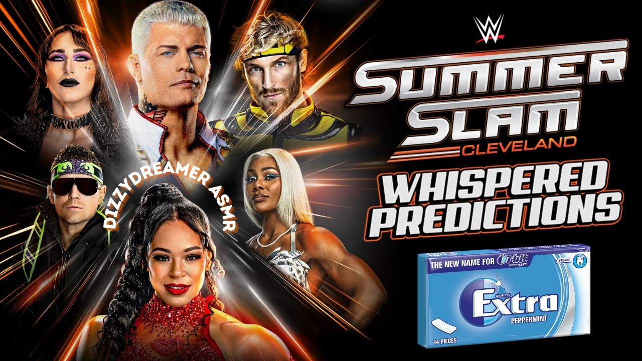 ASMR | WWE SUMMERSLAM 2024 PREDICTIONS (Whispered Gum Chewing)