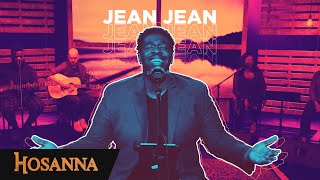 Jean Jean - Hosanna - Ébloui Je Te Donne Tout Yahweh