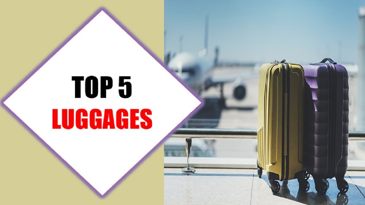 Top 5 Best Luggages 2018 Best Luggage Review By Jumpy Express YouTube